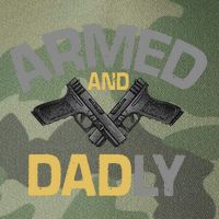 Armed And Dadly Deadly Father For Fathers Day Legacy Tie Dye Trucker Hat