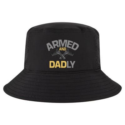 Armed And Dadly Deadly Father For Fathers Day Cool Comfort Performance Bucket Hat