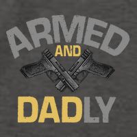 Armed And Dadly Deadly Father For Fathers Day Vector Backpack