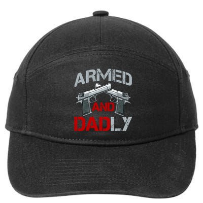 Armed And Dadly Funny Fathers Day 7-Panel Snapback Hat