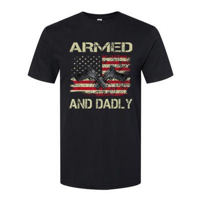 Armed And Dadly Funny Deadly Father For Fathers Day Softstyle® CVC T-Shirt