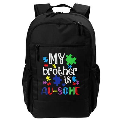 Autism Awareness Day My Brother Is Awesome Sister Autistic Backpack