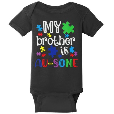 Autism Awareness Day My Brother Is Awesome Sister Autistic Baby Bodysuit