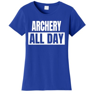 Archery All Day Funny Archer Gift Women's T-Shirt