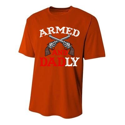 Armed And Dadly Funny Fathers Day Performance Sprint T-Shirt