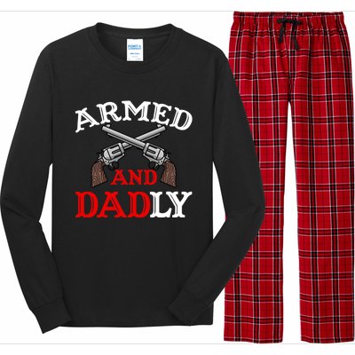 Armed And Dadly Funny Fathers Day Long Sleeve Pajama Set