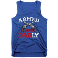 Armed And Dadly Funny Fathers Day Tank Top