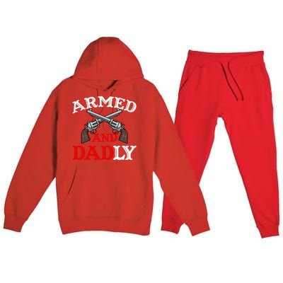 Armed And Dadly Funny Fathers Day Premium Hooded Sweatsuit Set