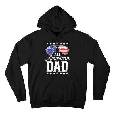 All American Dad 4th Of July FatherS Day Sunglasses Family Hoodie