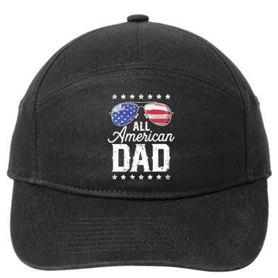 All American Dad 4th Of July FatherS Day Sunglasses Family 7-Panel Snapback Hat