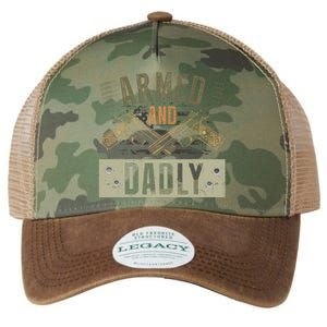 Armed And Dadly Funny Deadly Father For Father's Day Legacy Tie Dye Trucker Hat