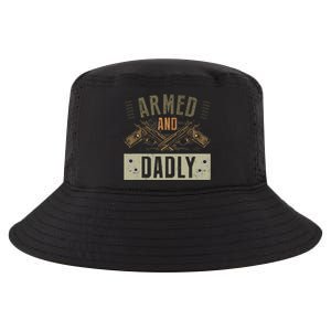 Armed And Dadly Funny Deadly Father For Father's Day Cool Comfort Performance Bucket Hat