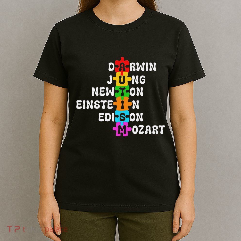 Autism Awareness Darwin Jung Newton Einstein Edison Mozart T-Shirt