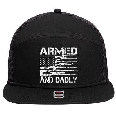 Armed And Dadly Funny Deadly Father For Fathers Day USA Flag 7 Panel Mesh Trucker Snapback Hat