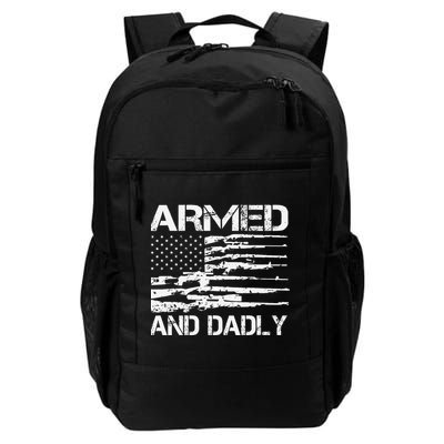Armed And Dadly Funny Deadly Father For Fathers Day USA Flag Backpack