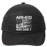 Armed And Dadly Funny Deadly Father For Fathers Day USA Flag 7-Panel Snapback Hat