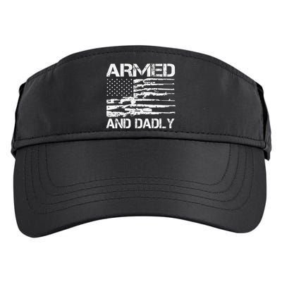 Armed And Dadly Funny Deadly Father For Fathers Day USA Flag Adult Drive Performance Visor