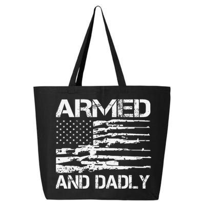 Armed And Dadly Funny Deadly Father For Fathers Day USA Flag 25L Jumbo Tote
