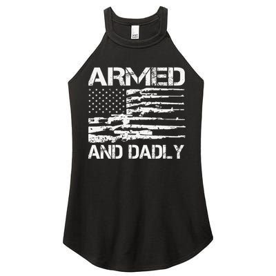 Armed And Dadly Funny Deadly Father For Fathers Day USA Flag Women's Perfect Tri Rocker Tank