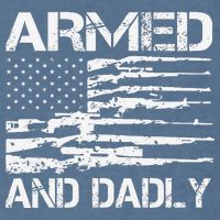Armed And Dadly Funny Deadly Father For Fathers Day USA Flag Garment-Dyed Sweatshirt