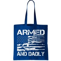 Armed And Dadly Funny Deadly Father For Fathers Day USA Flag Bag