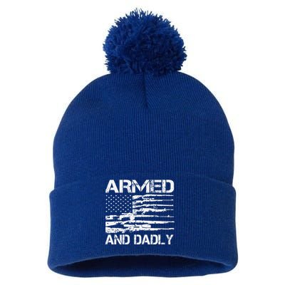 Armed And Dadly Funny Deadly Father For Fathers Day USA Flag Pom Pom 12in Knit Beanie