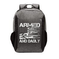 Armed And Dadly Funny Deadly Father For Fathers Day USA Flag Vector Backpack