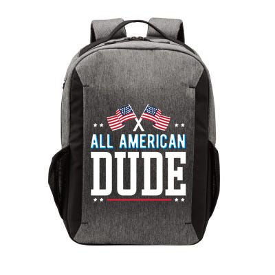 All American Dude 4th Of July Usa Flag Family Gift Vector Backpack