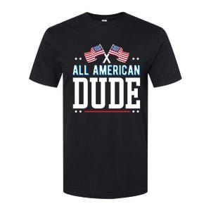 All American Dude 4th Of July Usa Flag Family Gift Softstyle CVC T-Shirt