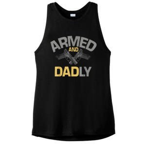 Armed And Dadly Funny Deadly Father Gift For Fathers Day Ladies PosiCharge Tri-Blend Wicking Tank