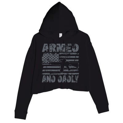 Armed And Dadly Funny Deadly Father For Fathers Day USA Flag Crop Fleece Hoodie