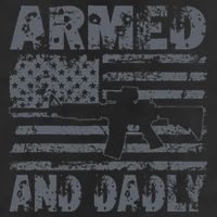 Armed And Dadly Funny Deadly Father For Fathers Day USA Flag Golf Towel