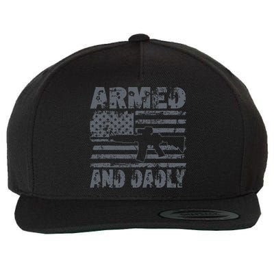Armed And Dadly Funny Deadly Father For Fathers Day USA Flag Wool Snapback Cap