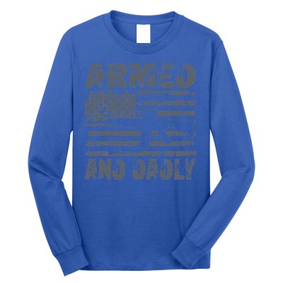 Armed And Dadly Funny Deadly Father For Fathers Day USA Flag Long Sleeve Shirt