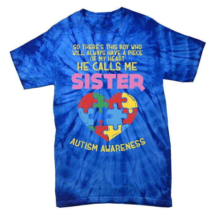 Autism Awareness Day Piece Of My Heart Sister Cute Gift Tie-Dye T-Shirt