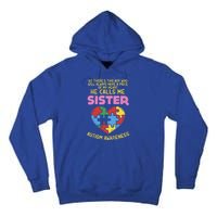 Autism Awareness Day Piece Of My Heart Sister Cute Gift Tall Hoodie