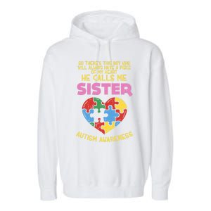 Autism Awareness Day Piece Of My Heart Sister Cute Gift Garment-Dyed Fleece Hoodie