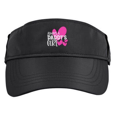 Always A Daddy's Girl Daughter Women Adult Drive Performance Visor