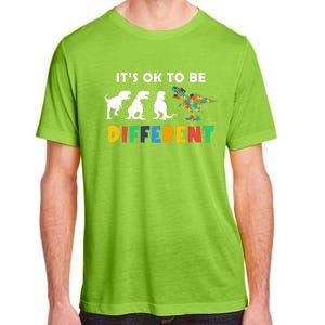 Autism Awareness Dinosaur Its Ok To Be Different Funny Gift Adult ChromaSoft Performance T-Shirt