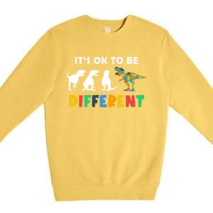 Autism Awareness Dinosaur Its Ok To Be Different Funny Gift Premium Crewneck Sweatshirt