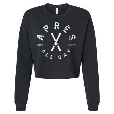 Apres All Day Winter Sports Apres Ski Lover Skiing Skier Cool Gift Cropped Pullover Crew