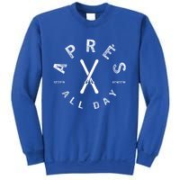 Apres All Day Winter Sports Apres Ski Lover Skiing Skier Cool Gift Sweatshirt