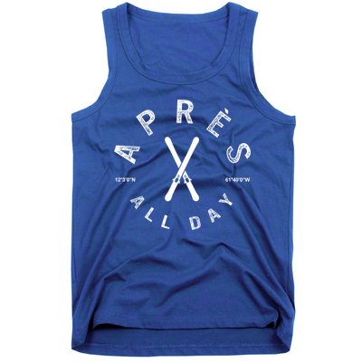Apres All Day Winter Sports Apres Ski Lover Skiing Skier Cool Gift Tank Top