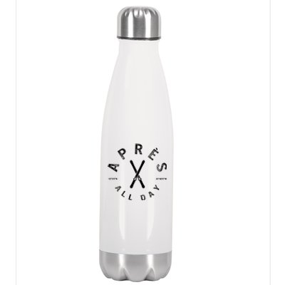 Apres All Day Winter Sports Apres Ski Lover Skiing Skier Cool Gift Stainless Steel Insulated Water Bottle