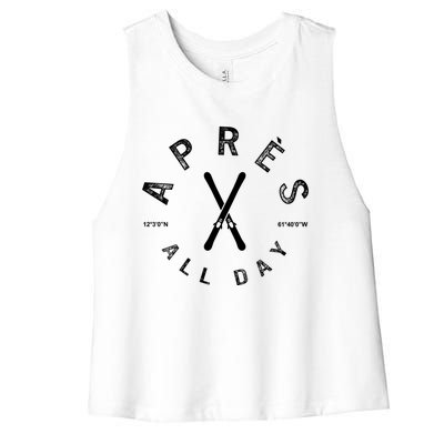 Apres All Day Winter Sports Apres Ski Lover Skiing Skier Cool Gift Women's Racerback Cropped Tank