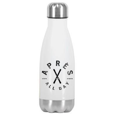 Apres All Day Winter Sports Apres Ski Lover Skiing Skier Cool Gift Stainless Steel Insulated Water Bottle