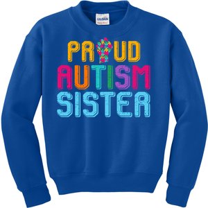 Autism Awareness Day Matching Family Proud Autism Sister Funny Gift Kids Sweatshirt