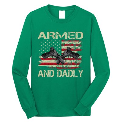 Armed And Dadly Funny Deadly Father Day Long Sleeve Shirt