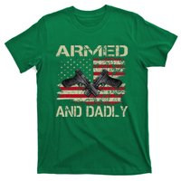 Armed And Dadly Funny Deadly Father Day T-Shirt