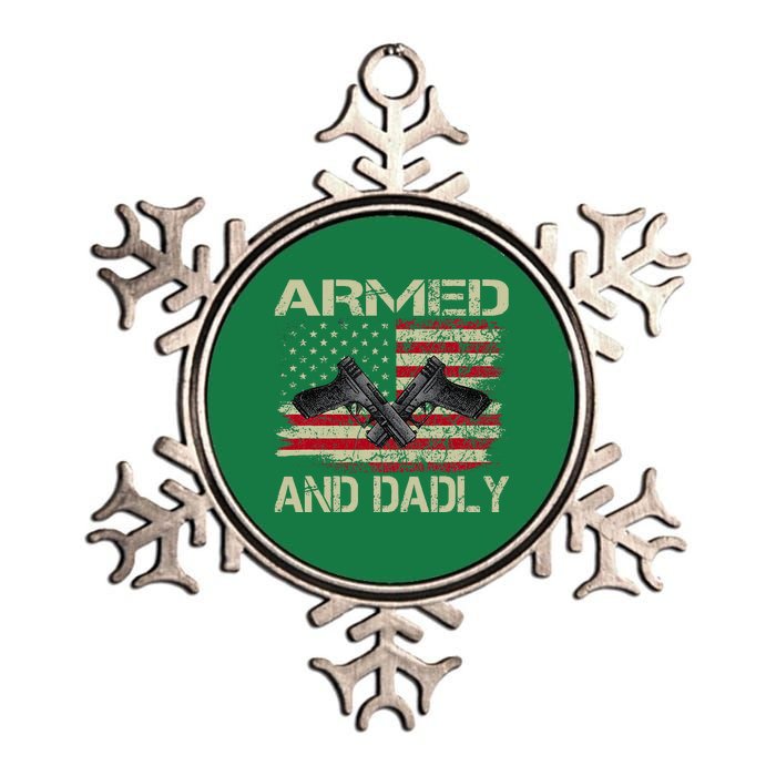 Armed And Dadly Funny Deadly Father Day Metallic Star Ornament